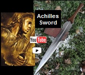 Achilles sword influenced from the movie Troy youtube video picture.  Link that takes you to more pictures and demonstrations of this 
sword.