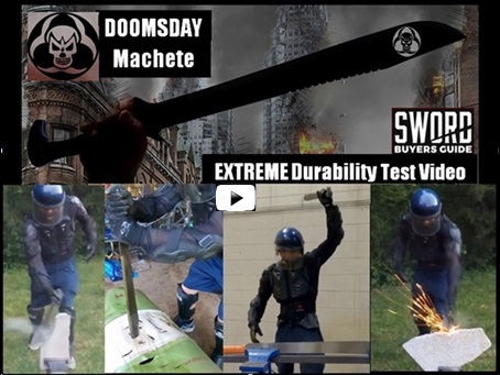 Doomsday Machete EXTREME Durability Tests. Chopping Trees and Large Logs, Striking and Stabbing a 55 Gallon Steel Drum. Striking against 
a Metal Pole, Concrete, and SOLID GRANITE. Steel vs. Steel Sword Tests! Striking against a known machete from another company that 
has been out there for years, and it completely destroyed the edge of the other sword. This Machete did not break and passed all tests, 
leaving only minor edge damage when it was struck against granite,...
