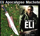 Book of Eli Apocalypse Machete Picture link to more pictures and order info